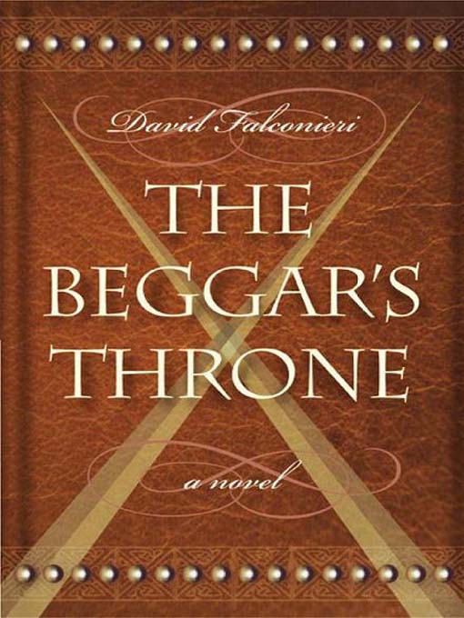 Title details for The Beggar's Throne by David Francis - Available